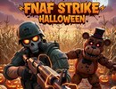 FNAF Strike Halloween FNAF Strike Halloween